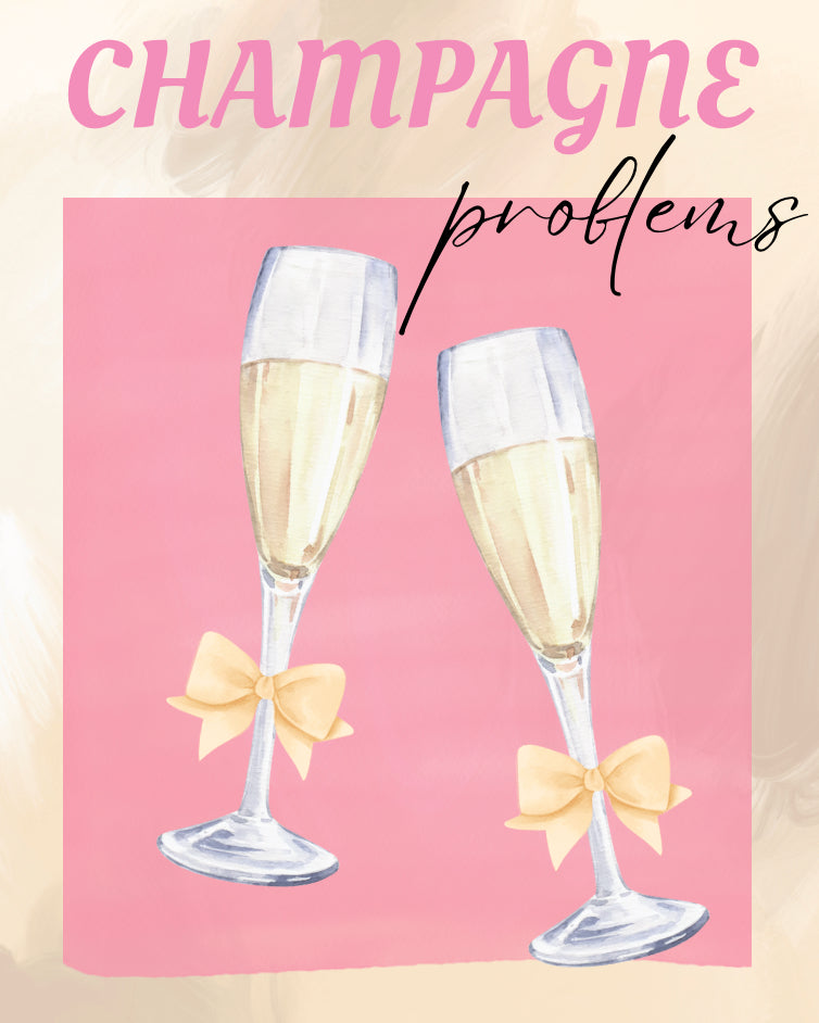 “CHAMPAGNE PROBLEMS” November 8, 7-9PM