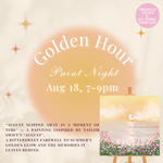 Load image into Gallery viewer, “GOLDEN HOUR” PAINT NIGHT AUGUST 18, ON THIRD THOUGHT

