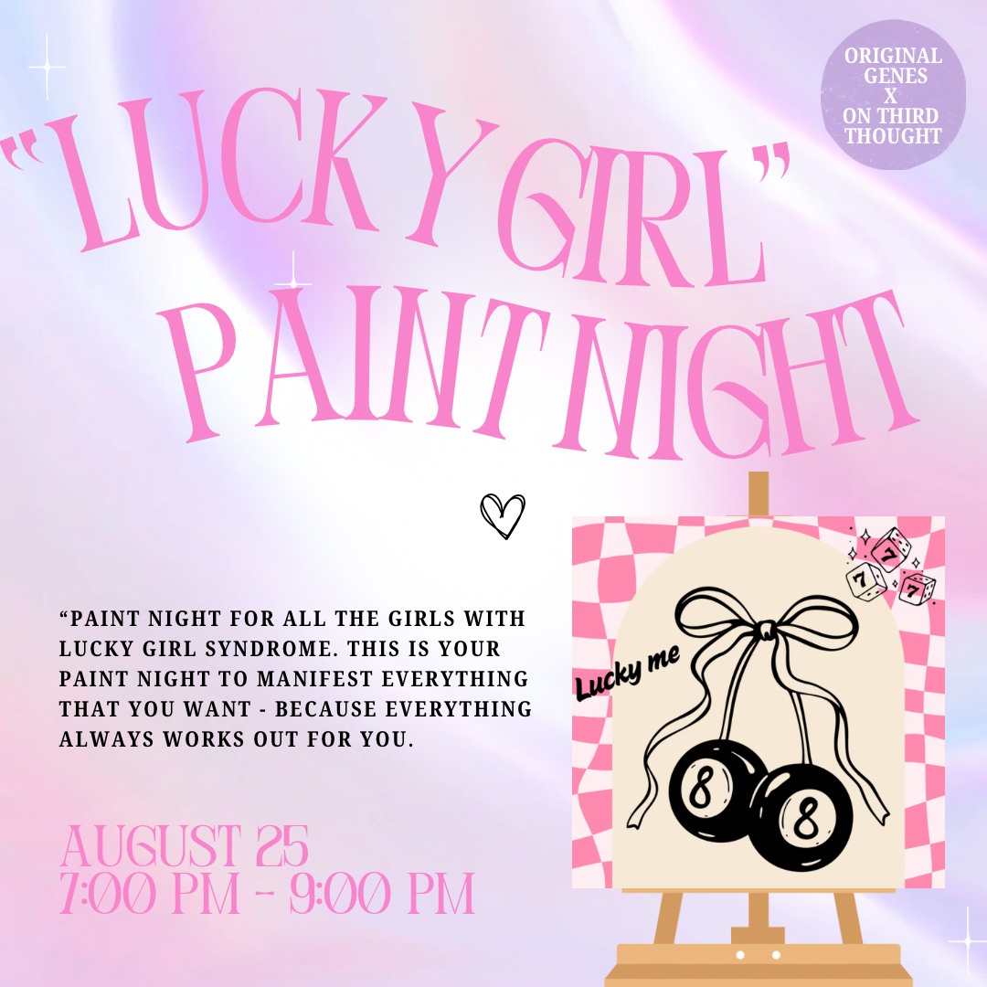 “LUCKY GIRL” PAINT NIGHT AUGUST 25, ON THIRD THOUGHT