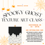 Load image into Gallery viewer, SPOOKY GHOST TEXTURE ART CLASS, OCT 19 @ OG STUDIOS

