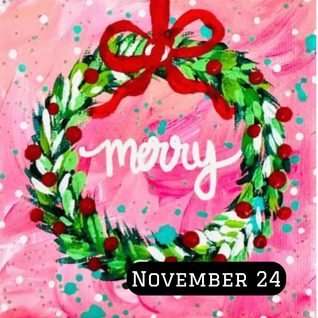 “MERRY WREATH” November 24, 3-5PM