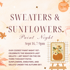 “SWEATERS & SUNFLOWERS” PAINT NIGHT SEPT 16, ON THIRD THOUGHT