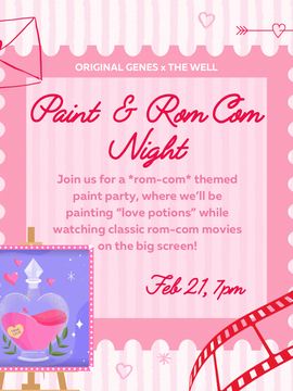 Paint & Rom Com Night (OG x The Well)